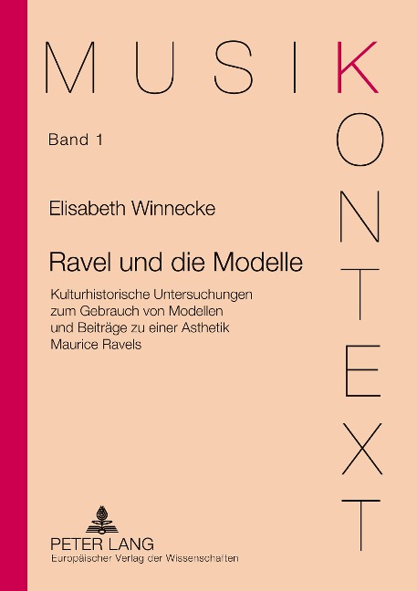 Ravel und die Modelle - Elisabeth Winnecke