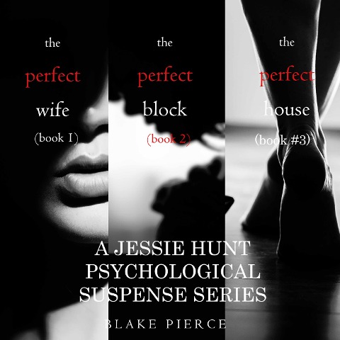 Jessie Hunt Psychological Suspense Bundle: Books #1, #2, #3 - Blake Pierce
