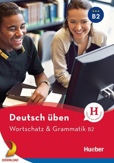 deutsch üben - Wortschatz & Grammatik B2 - Anneli Billina, Lilli Marlen Brill, Marion Techmer