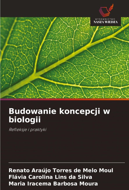 Budowanie koncepcji w biologii - Renato Araújo Torres de Melo Moul, Flávia Carolina Lins Da Silva, Maria Iracema Barbosa Moura