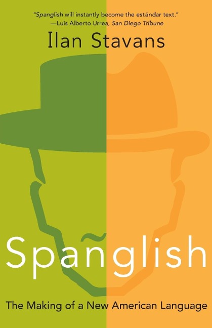 Spanglish - Ilan Stavans