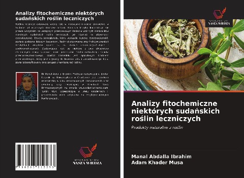 Analizy fitochemiczne niektórych suda¿skich ro¿lin leczniczych - Manal Abdalla Ibrahim, Adam Khader Musa