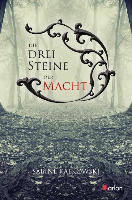 Die drei Steine der Macht - Sabine Kalkowski