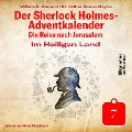 Cover-Bild zum Titel 'Im Heiligen Land (Der Sherlock Holmes-Adventkalender: Die Reise nach Jerusalem, Folge 7)' von 'Arthur Conan Doyle, William K. Stewart'