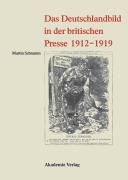 Cover-Bild zum Titel 'Das Deutschlandbild in der britischen Presse 1912-1919' von 'Martin Schramm'