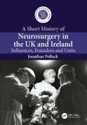 Cover-Bild zum Titel 'A Short History of Neurosurgery in the UK and Ireland' von 'Jonathan Pollock'