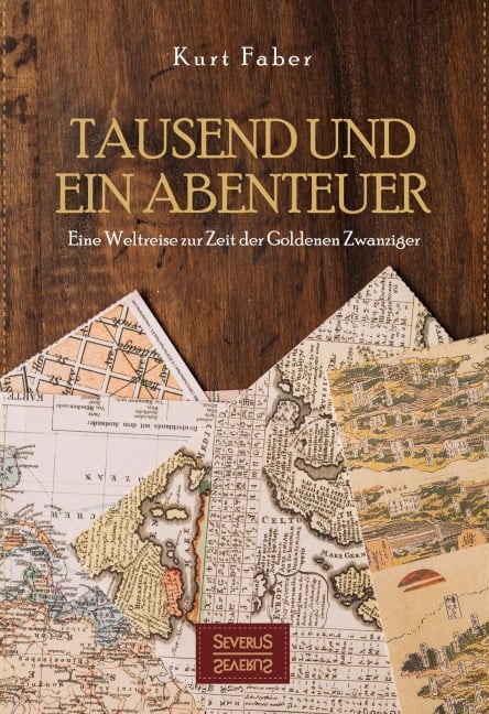 Tausend und ein Abenteuer - Kurt Faber