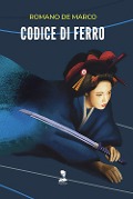 Cover-Bild zum Titel 'Codice di ferro' von 'Romano De Marco'
