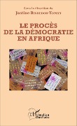 Cover-Bild zum Titel 'Le procès de la démocratie en Afrique' von 'Justine Bindedou-Yoman'