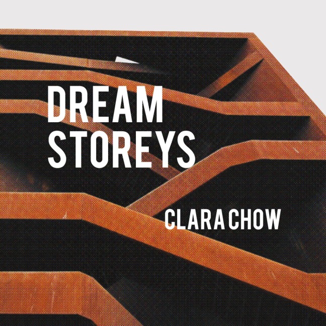 Dream Storeys - Clara Chow