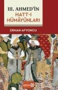 Cover-Bild zum Titel 'III. Ahmedin Hatt-i Hümaynlari' von 'Erhan Afyoncu'