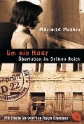 Um ein Haar - Marietta Moskin