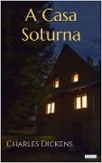 Cover-Bild zum Titel 'A CASA SOTURNA - Dickens' von 'Charles Dickens'