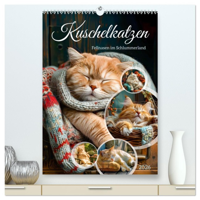 Kuschelkatzen - Fellnasen im Schlummerland (hochwertiger Premium Wandkalender 2026 DIN A2 hoch), Kunstdruck in Hochglanz - Anja Frost