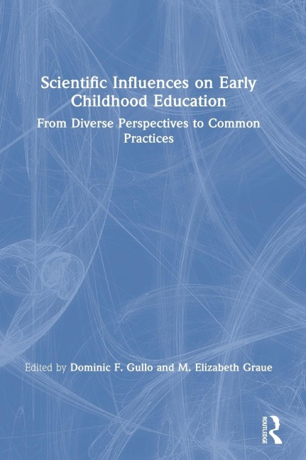 Scientific Influences on Early Childhood Education - 