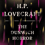 Cover-Bild zum Titel 'The Dunwich Horror' von 'H. P. Lovecraft'