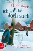 Cover-Bild zum Titel 'Ich will es doch auch!' von 'Ellen Berg'