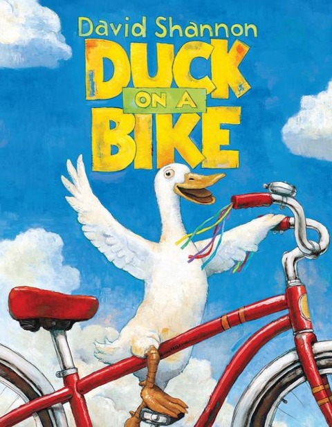 Duck on a Bike - David Shannon