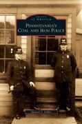 Cover-Bild zum Titel 'Pennsylvania's Coal and Iron Police' von 'Spencer J. Sadler'
