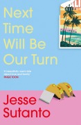 Cover-Bild zum Titel 'Next Time Will Be Our Turn' von 'Jesse Sutanto'