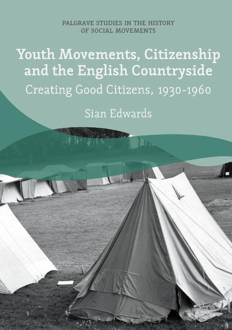 Youth Movements, Citizenship and the English Countryside - Sian Edwards