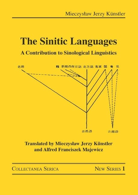 The Sinitic Languages - Mieczyslaw Jerzy Künstler