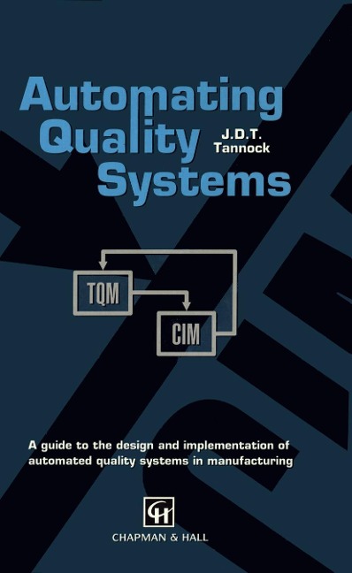Automating Quality Systems - J. D. Tannock
