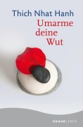 Cover-Bild zum Titel 'Umarme deine Wut' von 'Thich Nhat Hanh'