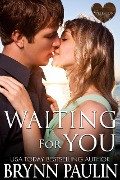 Waiting for You (Cherish Cove: The Wellston, #3) - Brynn Paulin