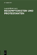 Cover-Bild zum Titel 'Redemptoristen und Protestanten' von 'Leopold Karl Goetz'