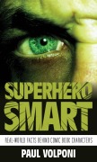 Cover-Bild zum Titel 'Superhero Smart' von 'Paul Volponi'