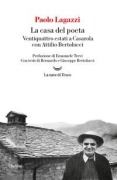 Cover-Bild zum Titel 'La casa del poeta. Ventiquattro estati a Casarola con Attilio Bertolucci' von 'Paolo Lagazzi'