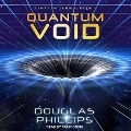 Cover-Bild zum Titel 'Quantum Void' von 'Douglas Phillips'