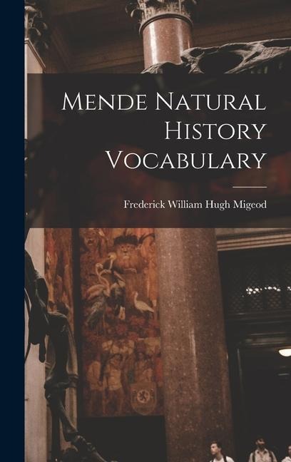 Mende Natural History Vocabulary - Frederick William Hugh Migeod
