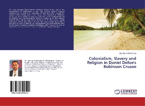 Colonialism, Slavery and Religion in Daniel Defoe's Robinson Crusoe - Ghanim Al-Shammari