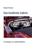Cover-Bild zum Titel 'Das knallrote Cabrio' von 'Mario Porten'