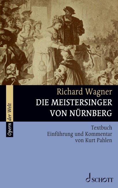 Die Meistersinger von Nürnberg - Richard Wagner