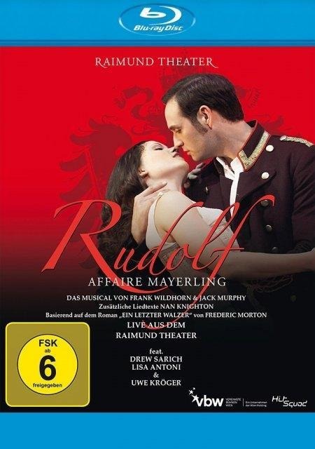 Rudolf - Affaire Mayerling - Das Musical von Frank Wildhorn und Jack Murphy - 