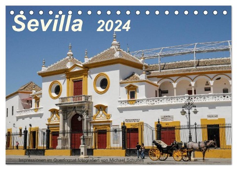 Sevilla Impressionen im Querformat 2024 (Tischkalender 2024 DIN A5 quer), CALVENDO Monatskalender - Michael Schultes