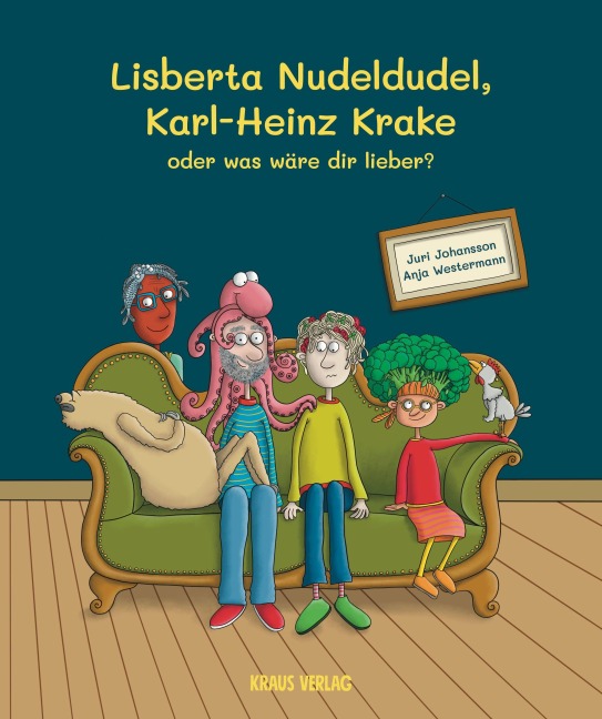 Lisberta Nudeldudel, Karl-Heinz Krake oder was wäre dir lieber? - Juri Johansson