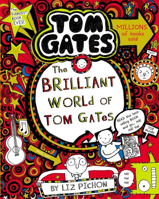 The Brilliant World of Tom Gates - Liz Pichon