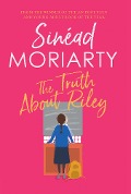 Cover-Bild zum Titel 'The Truth About Riley' von 'Sinead Moriarty'