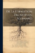 De la formation des mots en allemand - L. De Belloc