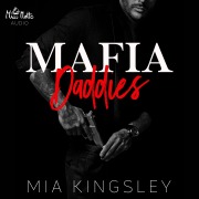 Cover-Bild zum Titel 'Mafia Daddies' von 'Mia Kingsley'