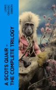 Cover-Bild zum Titel 'A Scots Quair - The Complete Trilogy' von 'Lewis Grassic Gibbon'
