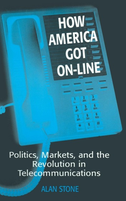 How America Got On-line - Alan Stone