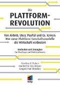 Cover-Bild zum Titel 'Die Plattform-Revolution' von 'Marshall van Alstyne, Sangeet Paul Choudary, Geoffrey Parker'