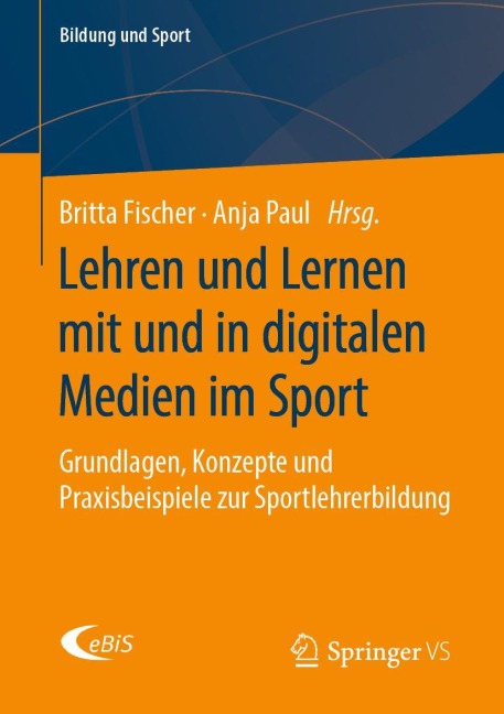 Lehren und Lernen mit und in digitalen Medien im Sport - 