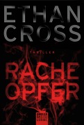 Cover-Bild zum Titel 'Racheopfer' von 'Ethan Cross'