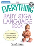 Cover-Bild zum Titel 'The Everything Baby Sign Language Book' von 'Teresa R Simpson'